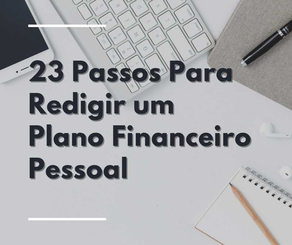 Passos Para Redigir Um Plano Financeiro Pessoal